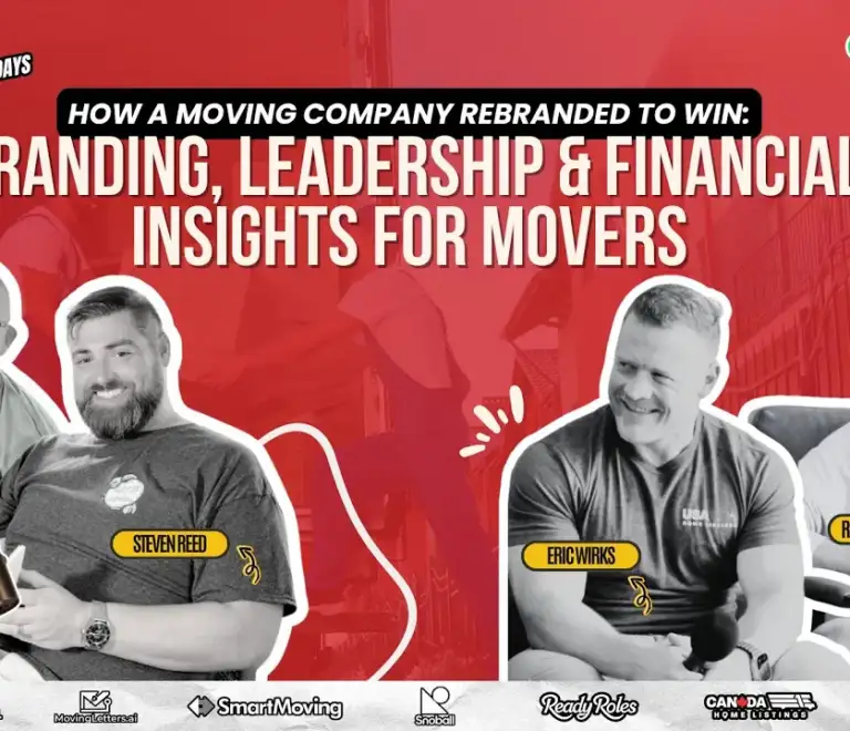 How a Moving Company Rebranded to Win – Branding, Leadership & Financial Insights for Movers